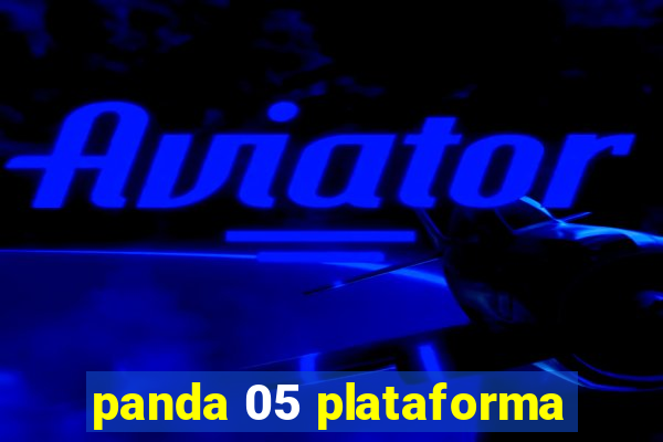 panda 05 plataforma