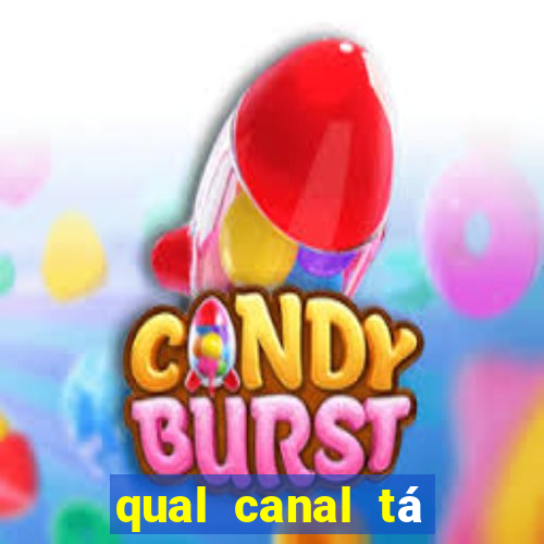 qual canal tá passando o jogo do internacional