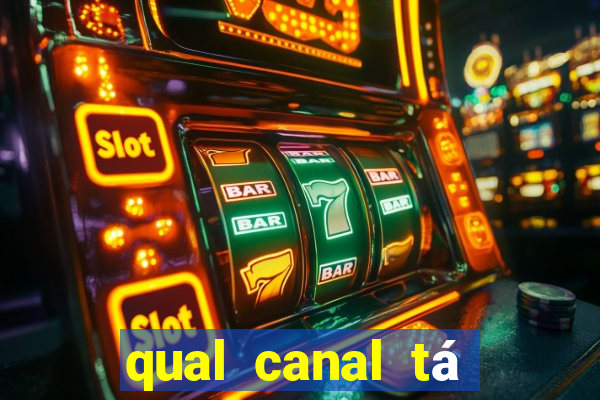 qual canal tá passando o jogo do internacional