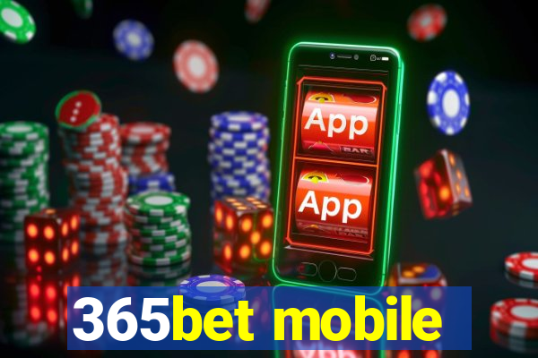 365bet mobile