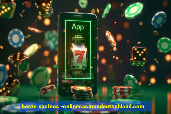 beste casinos -onlinecasinosdeutschland.com