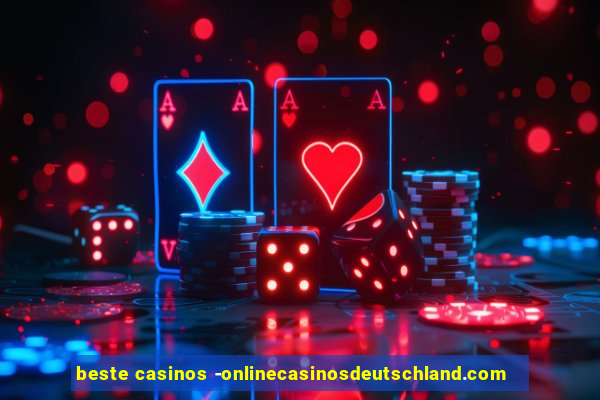 beste casinos -onlinecasinosdeutschland.com