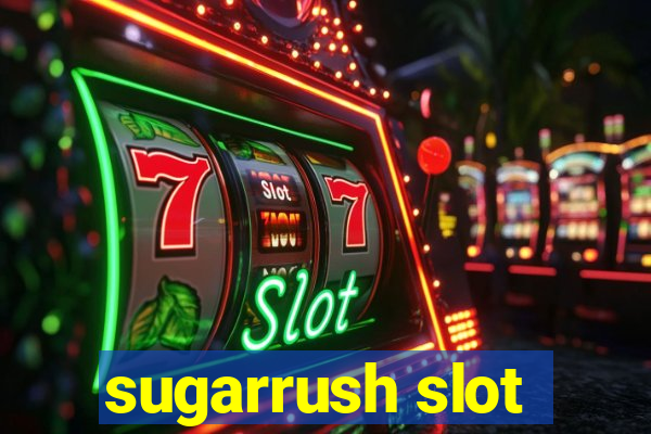 sugarrush slot