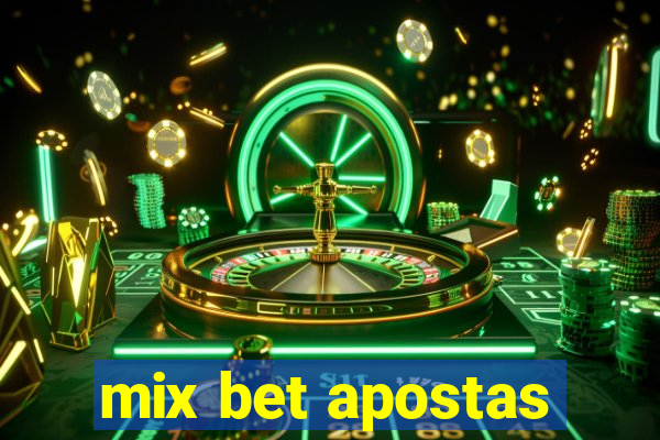 mix bet apostas