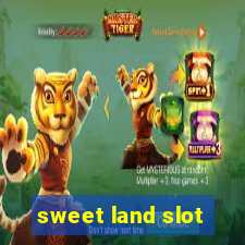 sweet land slot