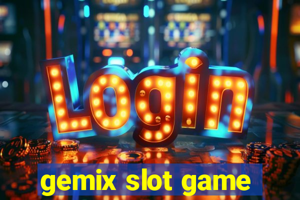 gemix slot game