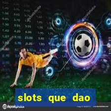 slots que dao bonus gratis