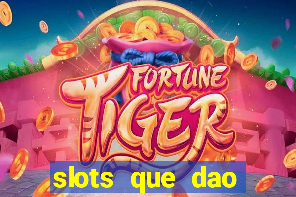 slots que dao bonus gratis