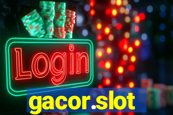 gacor.slot