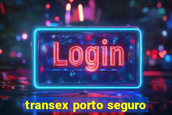 transex porto seguro