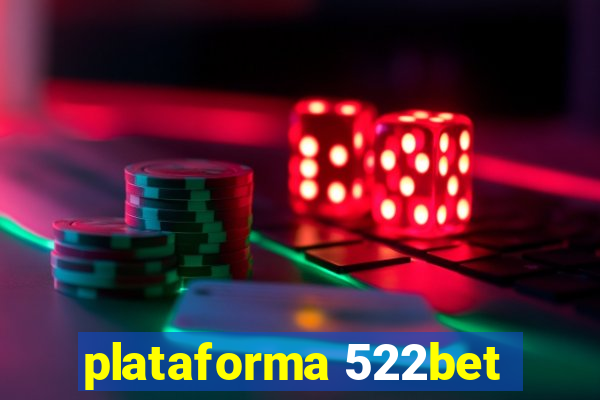 plataforma 522bet