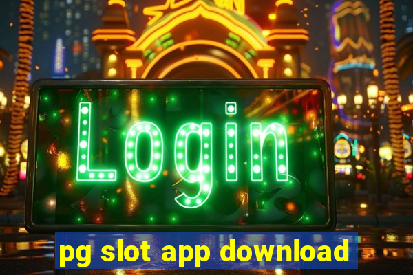 pg slot app download