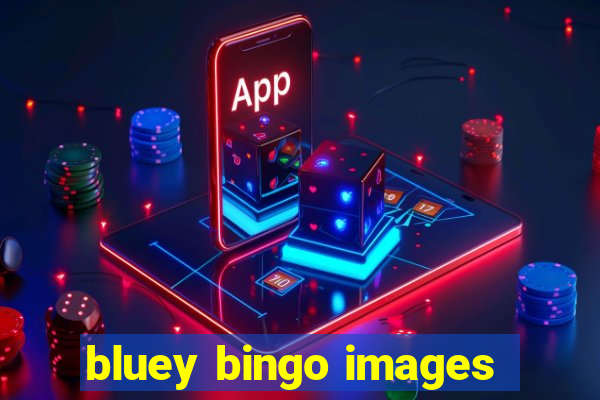 bluey bingo images