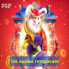 rio casino restaurant