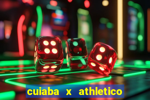 cuiaba x athletico pr palpites