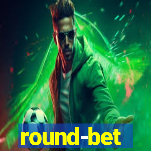 round-bet