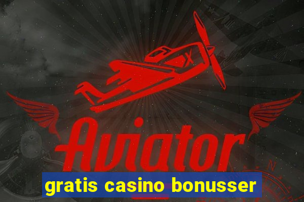 gratis casino bonusser