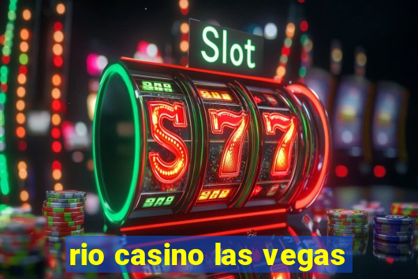 rio casino las vegas