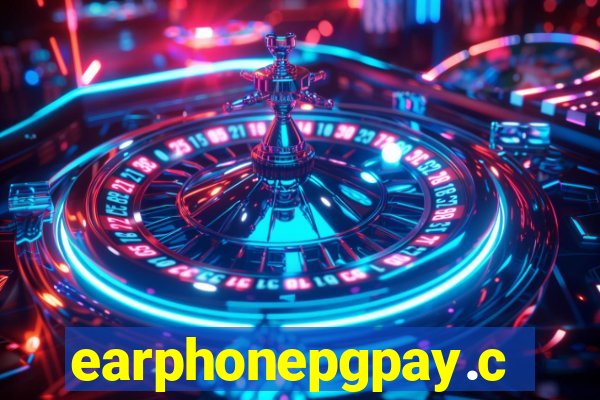 earphonepgpay.com