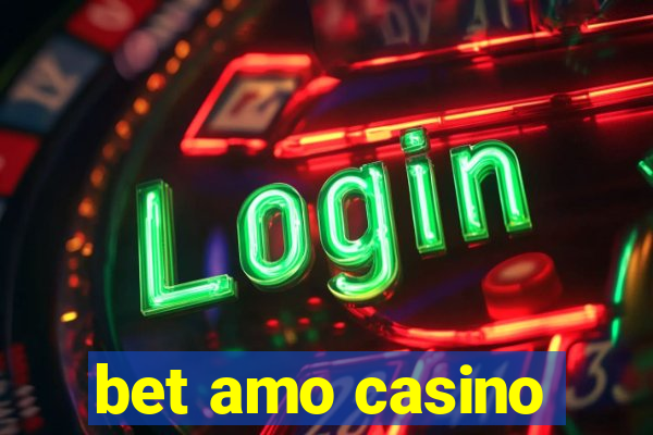 bet amo casino