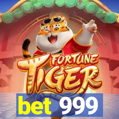 bet 999