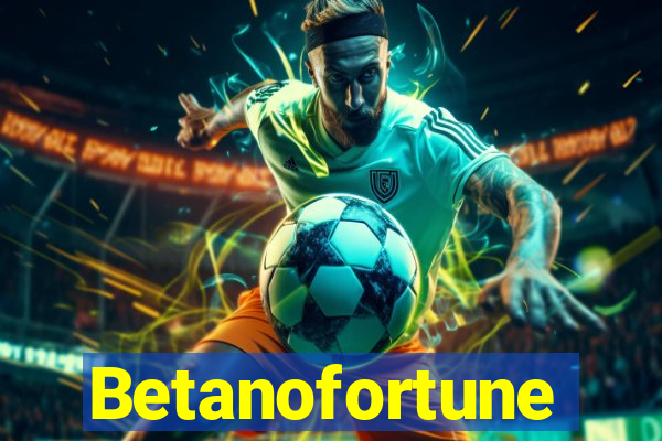 Betanofortune