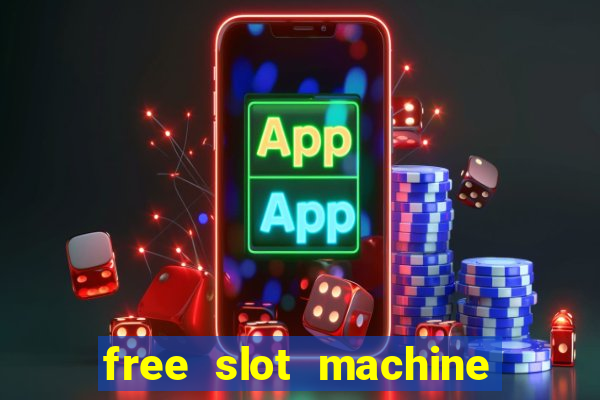 free slot machine with bonus