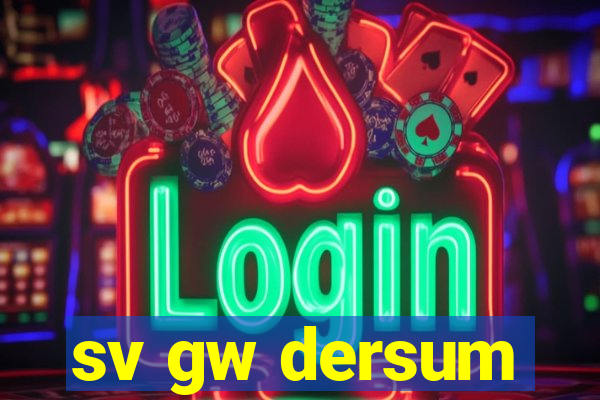 sv gw dersum