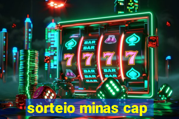 sorteio minas cap