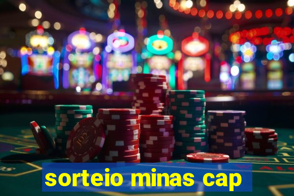 sorteio minas cap