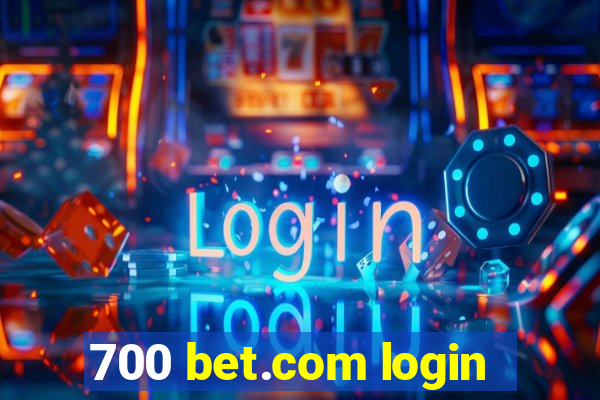 700 bet.com login