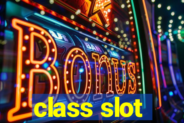 class slot