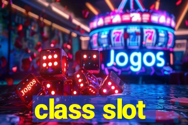 class slot