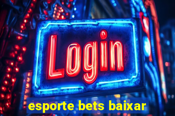 esporte bets baixar