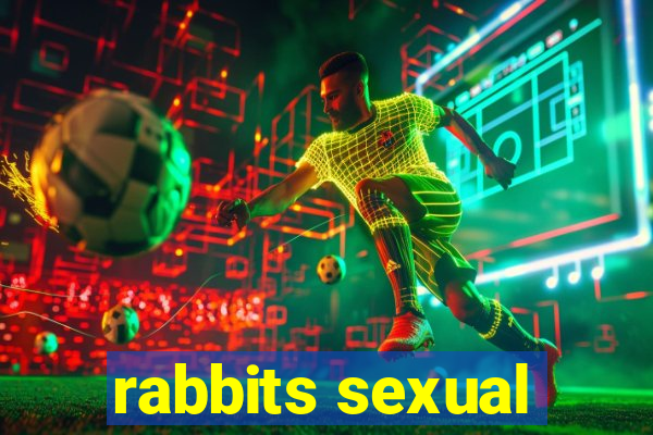 rabbits sexual