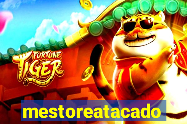 mestoreatacado