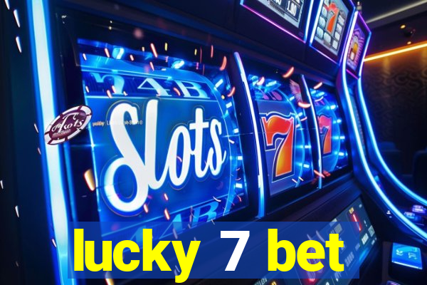 lucky 7 bet