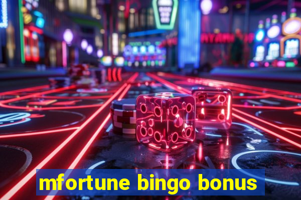 mfortune bingo bonus