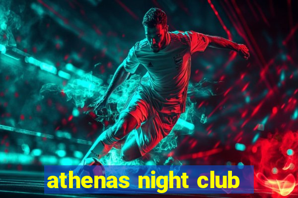 athenas night club