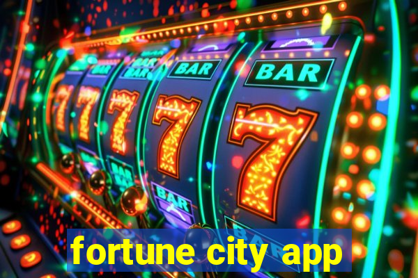 fortune city app