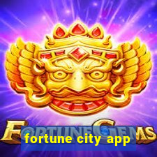 fortune city app