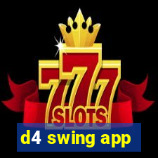 d4 swing app