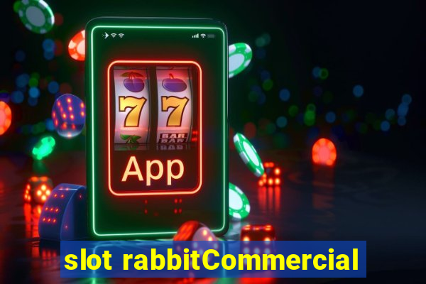 slot rabbitCommercial