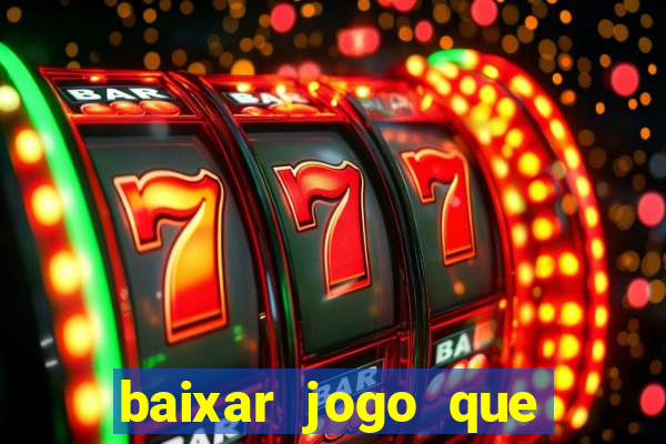 baixar jogo que ganha dinheiro de verdade no pix