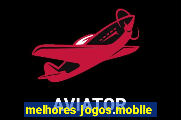 melhores jogos.mobile