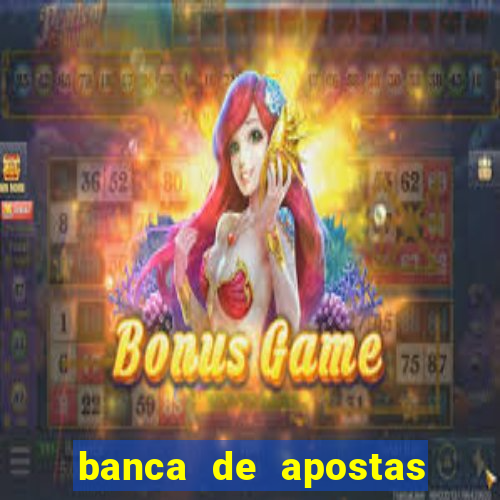 banca de apostas de futebol