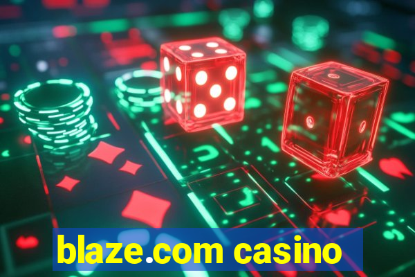 blaze.com casino