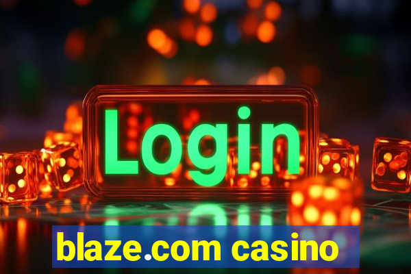 blaze.com casino