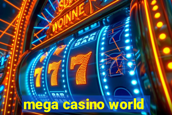 mega casino world