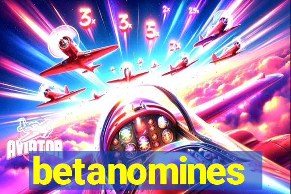 betanomines